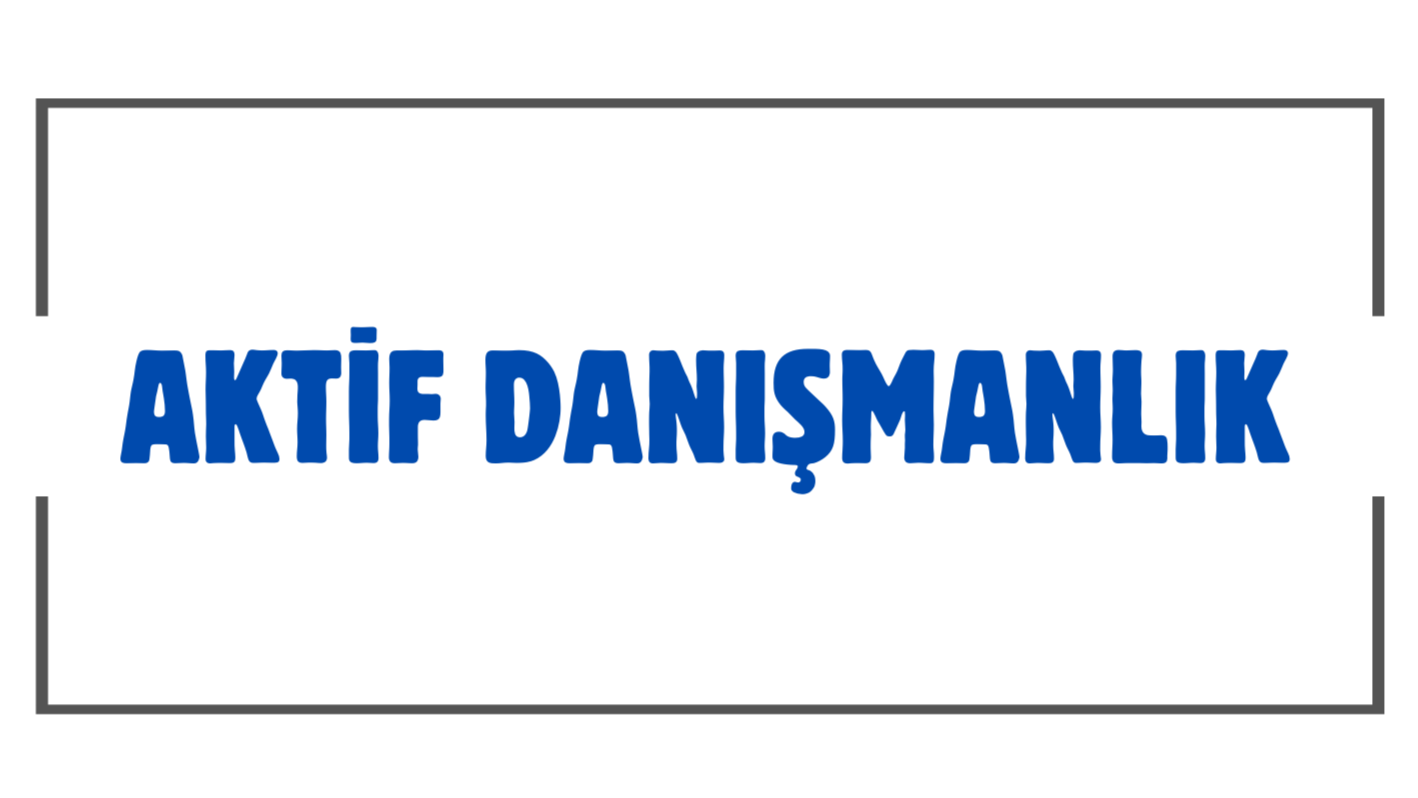 Aktif Danışmanlık Sistemi Başladı